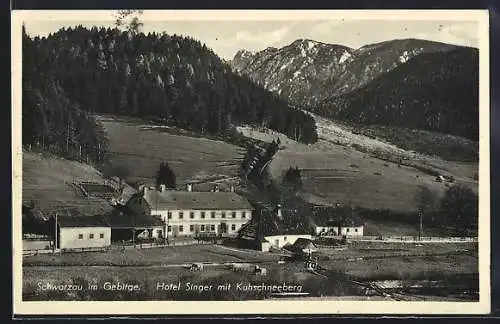 AK Schwarzau i. Gebirge, Hotel Singer mit Kuhschneeberg