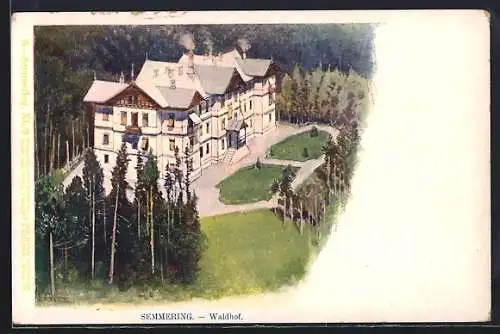 Künstler-AK Philipp + Kramer Nr. XL /3: Semmering, Totalansicht Waldhof