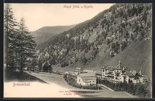AK Brennerbad, Grand Hotel & Kapelle