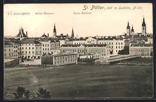 AK St. Pölten /N.-Oe., Eugen Kaserne, Rainer Kaserne, K. k. Bezirksgericht