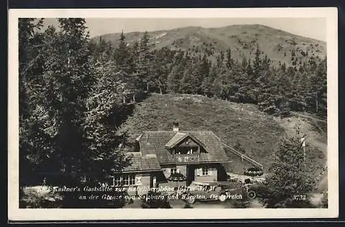 AK Katschberghöhe, Kästners Gasthaus zur Katschberghöhe an der Grenze von Salzburg und Kärnten