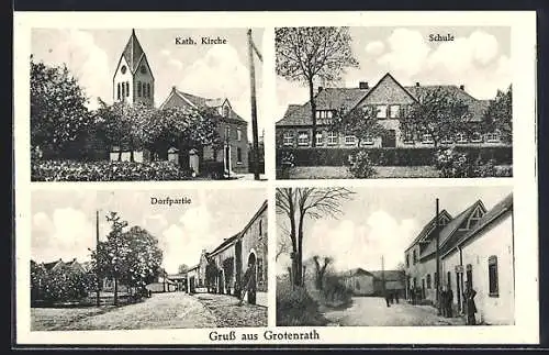 AK Grotenrath, Ortspartie, Schule, Kath. Kirche