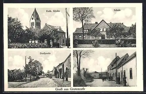 AK Grotenrath, Ortspartie, Schule, Kath. Kirche