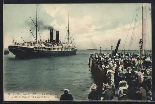 AK Saint-Nazaire, Le Départ du Transatlantique La Normandie