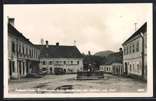 AK Waldhausen /O. Oe., Marktplatz mit Gasthof zur Post
