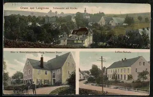 AK Langenau / Erzg., Luther-Schule, Bier- u. Materialwarenhandlung und Teilansicht mit Kirche