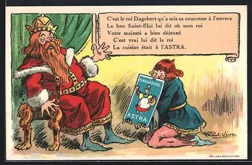 AK König Dagobert wird mit Astra-Margarine konfrontiert, Reklame