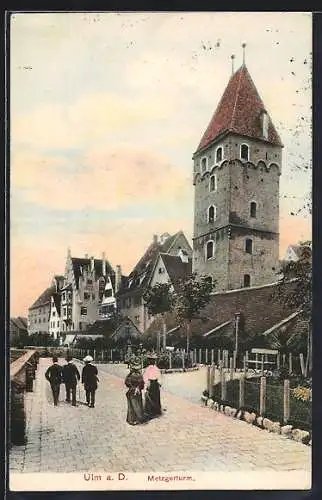 AK Ulm a. D., Metzgerturm mit Passanten
