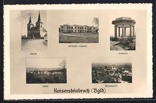 AK Kaisersteinbruch, Ortsansicht, Gloriette, Lager, Kirche, Offiziers-Kasino