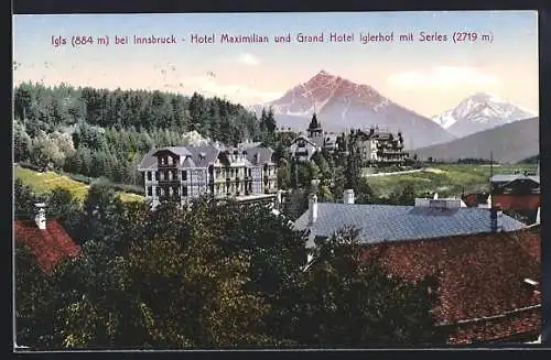 AK Igls bei Innsbruck, Hotel Maximilian und Grand Hotel Iglerhof