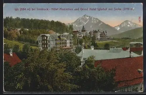 AK Igls bei Innsbruck, Hotel Maxilian und Grand Hotel Iglerhof mit Series