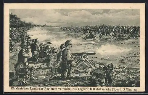 AK Deutsches Landwehr-Regiment vernichtet bei Tagsdorf 800 afrikanische Jäger in 3 Minuten