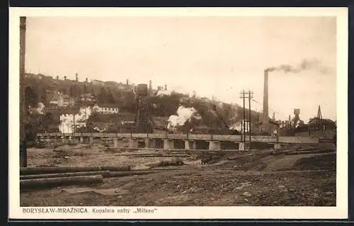AK Boryslaw-Mraznica, Kopalnia nafty Milano, Erdöl