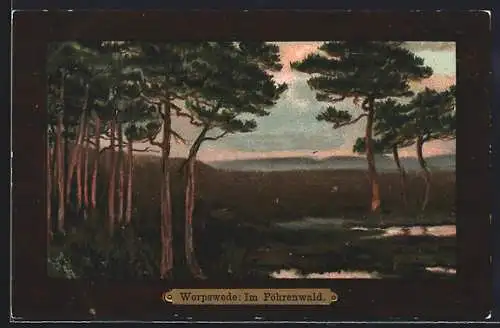 Künstler-AK Worpsweder Künstlerkolonie: Im Föhrenwald