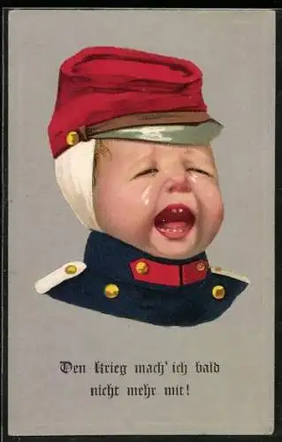 Künstler-AK Kleiner Soldat in Uniform weint, Kinder Kriegspropaganda
