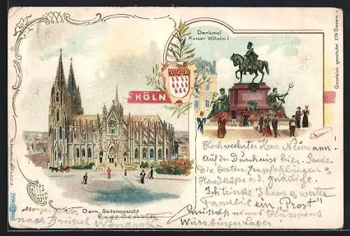 Lithographie Köln, Seitenansicht des Doms, Denkmal Kaiser Wilhelm I., Wappen um 1900