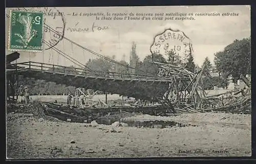 AK Monéteau, Rupture du pont métallique en construction et chute dans l`Yonne d`un vieux pont suspendu