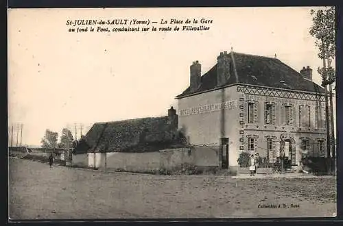 AK St-Julien-du-Sault /Yonne, La Place de la Gare avec le Pont vers la route de Villevallier