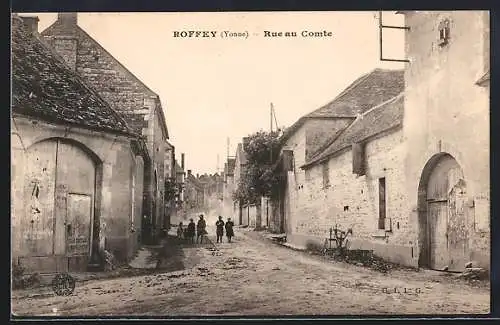 AK Roffey /Yonne, Rue au Comte avec passants et bâtiments en pierre