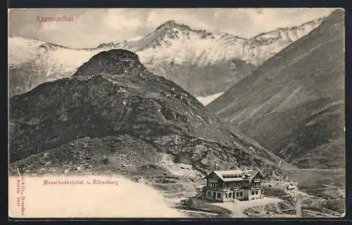 AK Kaprun /Kaprunerthal, Moserbodenhotel und Höhenburg mit Bergpanorama