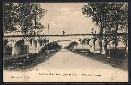 AK Pont-sur-Yonne, La Conduite des Eaux, Route de Sens à Pont-sur-Yonne