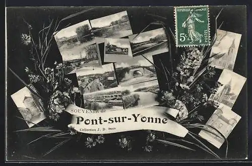 AK Pont-sur-Yonne, Souvenir avec collage de vues historiques et fleurs décoratives