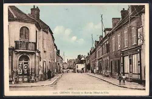 AK Chéroy /Yonne, Rue de l`Hôtel-de-Ville