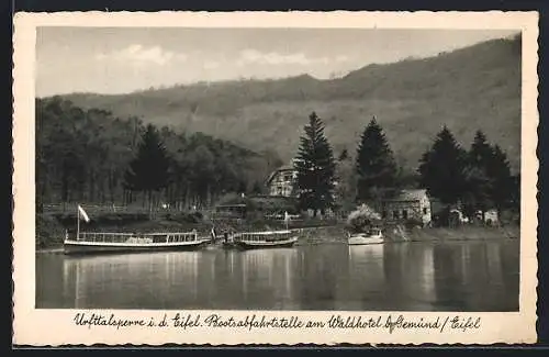 AK Gemünd / Eife, Urfttalsperre und Bootsabfahrtstelle am Waldhotel