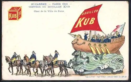Künstler-AK Paris, Mi-Careme 1913, Cortège du Bouillon Kub, Char de la Ville de Paris, Fasching, Reklame
