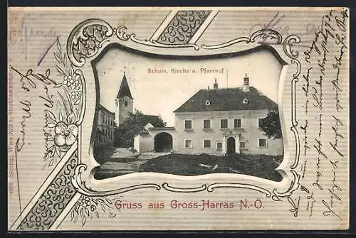 AK Gross-Harras /N.-Ö., Schule, Kirche und Pfarrhof