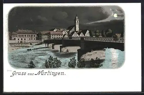 Mondschein-AK Nürtingen, Flusspartie mit Brücke bei Nacht