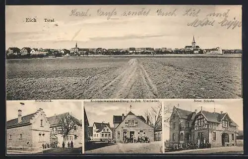 AK Eich / Rheinhessen, Kolonialwarenhandlung von Joh. Vierheiler, Senffabrik, Neue Schule