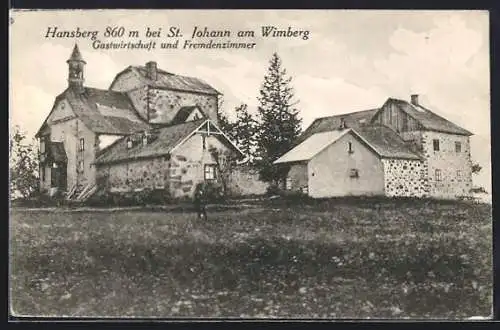 AK St. Johann am Wimberg, Hansberg, Gasthaus und Fremdenzimmer von Ludwig Seyrl