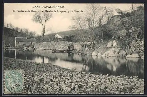 AK Chastellux, Le Moulin de Lingoux près Chastellux