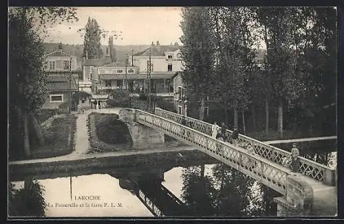 AK Laroche, La Passerelle et la Gare P. L. M