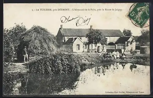 AK Dixmont, La Tuilerie, L`Abreuvoir et le Puits près de la Route de Joigny