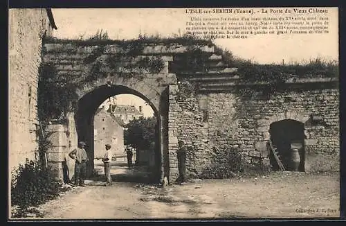 AK L`Isle-sur-Serein /Yonne, La Porte du Vieux Château