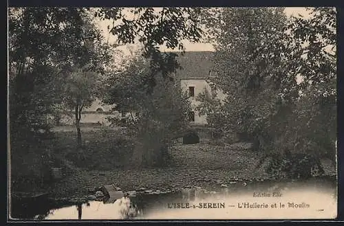 AK L`Isle-s-Serein, L`Huilerie et le Moulin