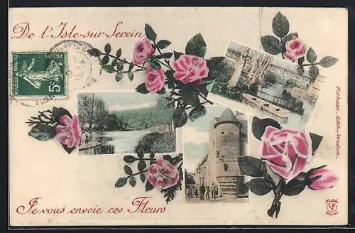 AK L`Isle-sur-Serein, Envoi de fleurs et vues locales pittoresques