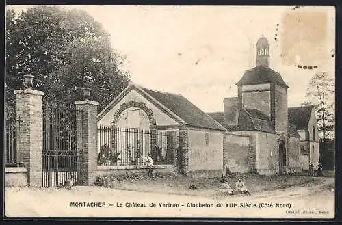 AK Montacher, Le Château de Vertron, Clocheton du XIIIe Siècle, Côté Nord