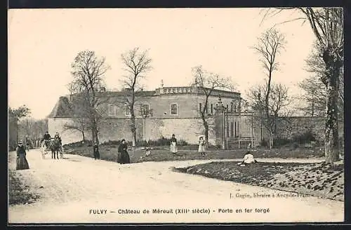 AK Fulvy, Château de Méreuil, XIIIe siècle, Porte en fer forgé