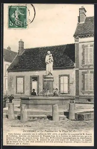 AK Dixmont, La Fontaine sur la Place avec statue et bâtiments environnants
