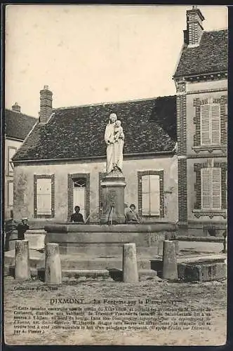 AK Dixmont, La Fontaine sur la Place avec statue de la Vierge à l`Enfant