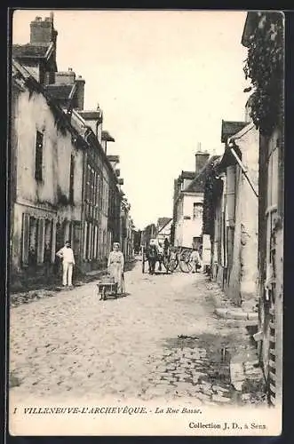 AK Villeneuve-l`Archevêque, La Rue Basse
