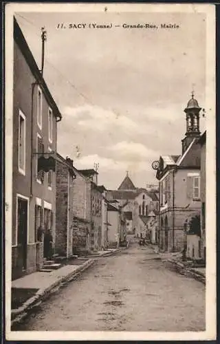 AK Sacy /Yonne, Grande-Rue, Mairie