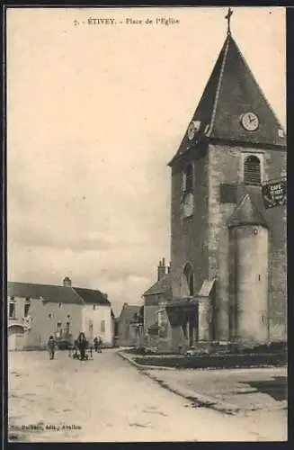 AK Étivey, Place de l`Église avec le clocher et une charrette sur la route