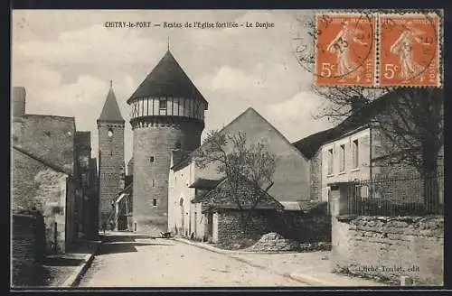 AK Chitry-le-Fort, Restes de l`Église fortifiée, Le Donjon