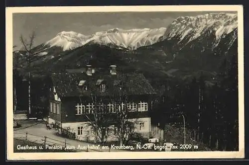 AK Breitenstein /N.-Oe., Gasthaus und Pension zum Auerhahn Kreuzberg