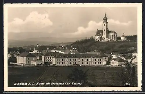 AK Mistelbach /N.D., Blick zur Kirche mit Erzherzog Carl Kaserne