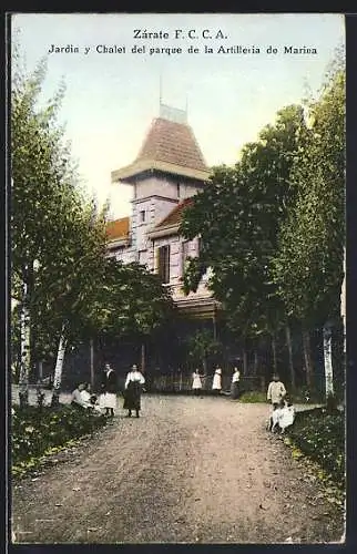 AK Zárate, Jardin y Chalet del pargue de la Artillerie de Marisa